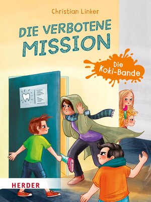 cover image of Die verbotene Mission. Die Koki-Bande